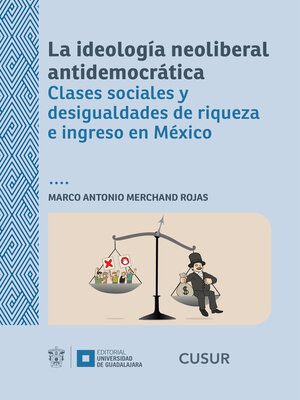 cover image of La ideología neoliberal antidemocrática